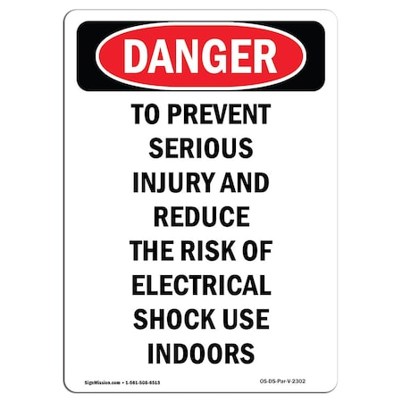 OSHA Danger Sign, To Prevent Serious Injury And, 10in X 7in Decal